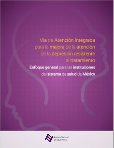 Vía de Atención Integrada para la mejora de la atención de la depresión resistente al tratamiento. 