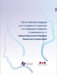 Vía de Atención Integrada para la mejora de la atención de la depresión resistente al tratamiento en el Instituto Nacional de Psiquiatría Ramón de la Fuente Muñiz   