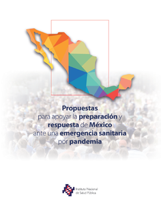 Propuestas para apoyar la preparación y respuesta de México ante una emergencia sanitaria por pandemia