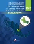 Encuesta Nacional de Salud y Nutrición 2018. Resultados de San Luis Potosí