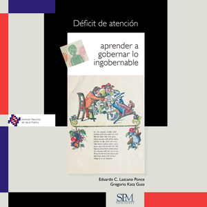 Déficit de atención: aprender a gobernar lo ingobernable