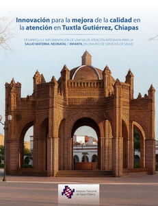 Innovación para la mejora de la calidad en la atención en Tuxtla Gutiérrez, Chiapas