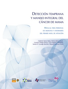 Detección temprana y manejo integral del cáncer de mama. [agotado]