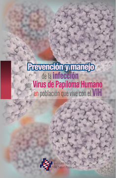 Prevención y manejo de la infección por virus de papiloma humano en población que vive con el VIH