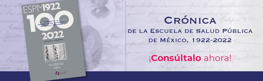 Crónica de la Escuela de Salud Pública de México