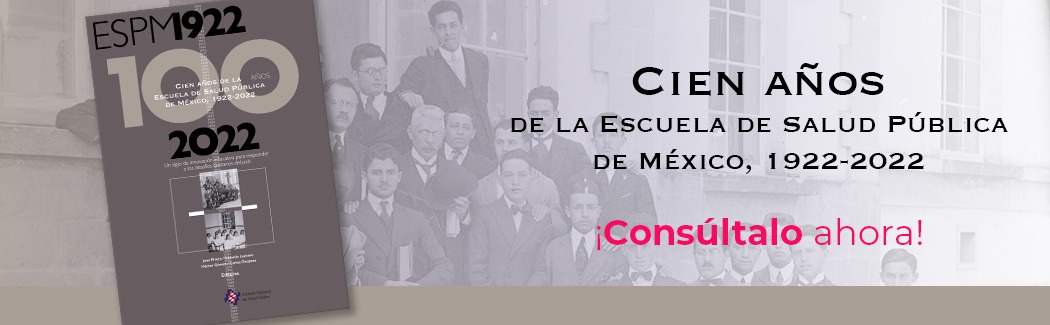 Cien años de la Escuela de Salud Pública de México, 1922-2022