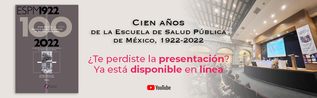  Video presentación del libro Cien años de la Escuela de Salud Pública de México, 1922-2022